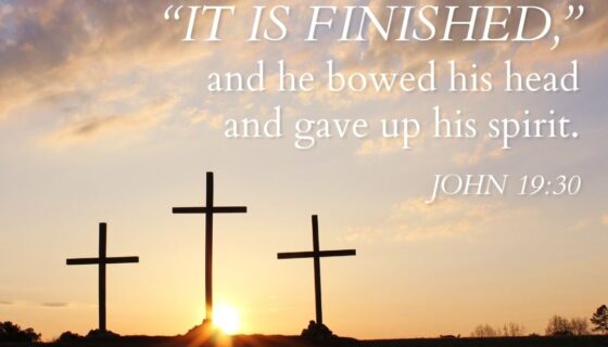 It is Finished John 19:30